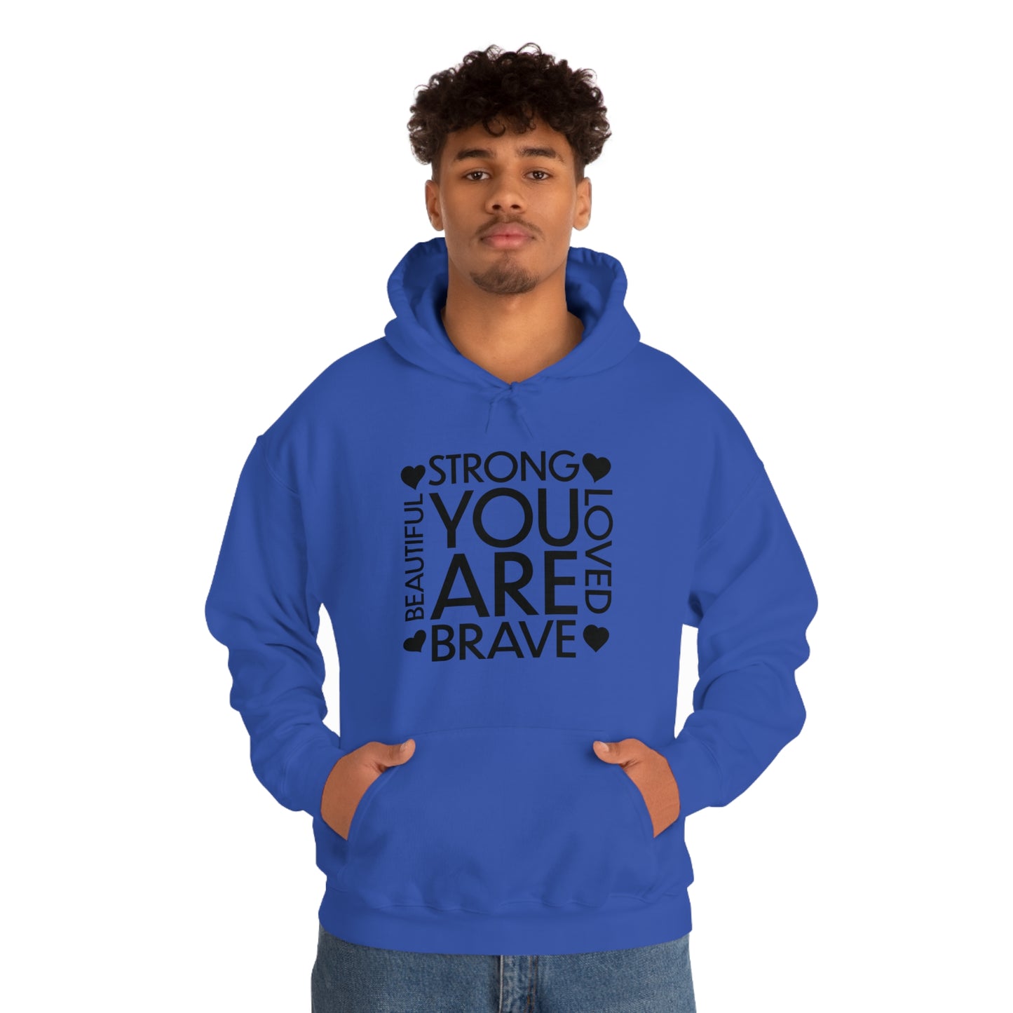 YOU ARE STRONG, LOVED, BRAVE, BEAUTIFUL Unisex Heavy Blend™ Hooded Sweatshirt