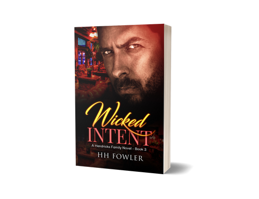 WICKED INTENT (THE HENDRICKS FAMILY SERIES #3) PAPERBACK