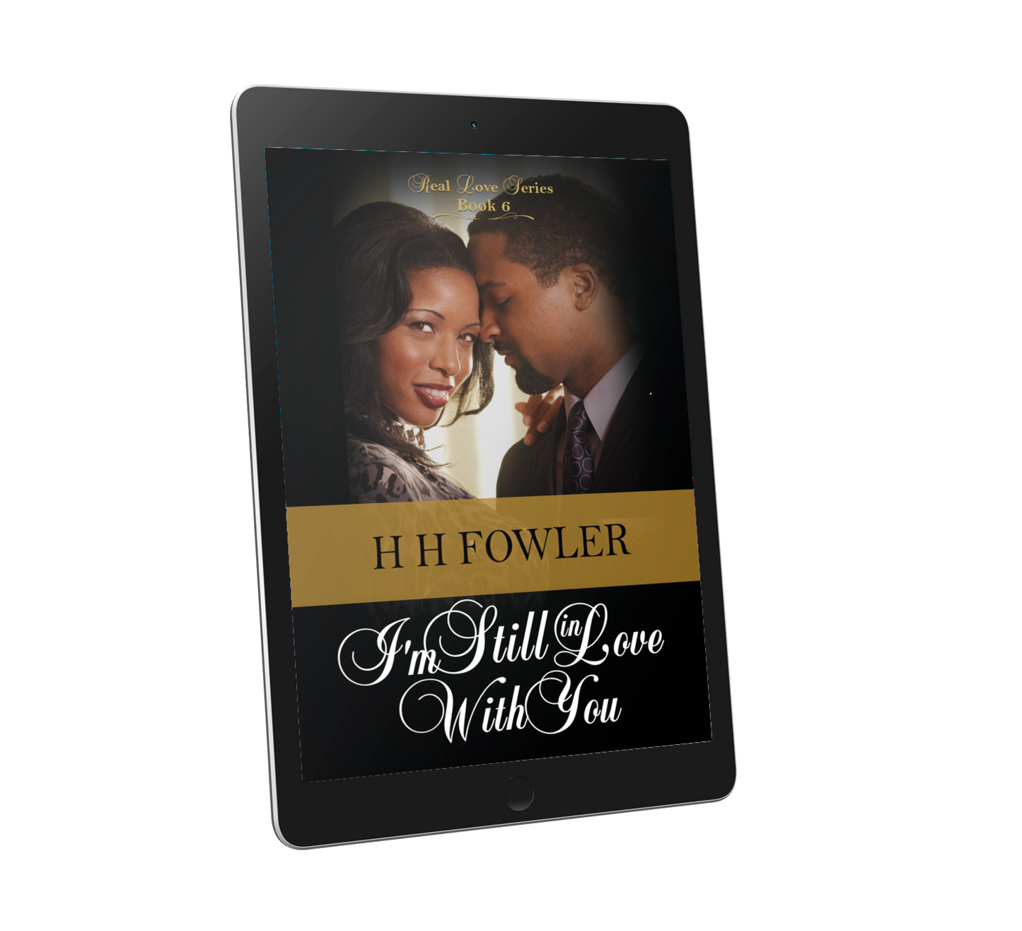 I'M STILL IN LOVE WITH YOU (REAL LOVE SERIES #6) EBOOK