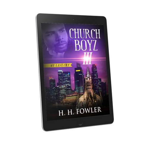 MY LAST CRY (CHURCH BOYZ SERIES #3) EBOOK