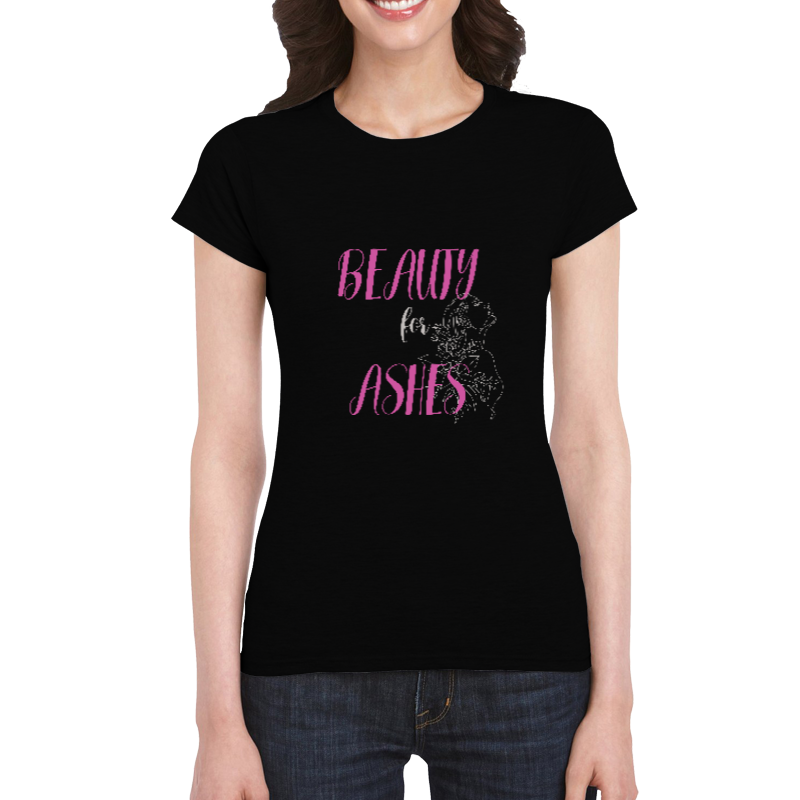 BEAUTY FOR ASHES COTTON T-SHIRT (BLACK)