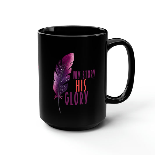 MY STORY HIS GLORY (BLACK)15oz